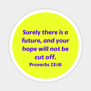 Bible Verse Proverbs 23:18 Magnet